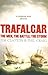 Trafalgar by Tim Clayton
