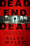 Dead End Deal by Allen Wyler