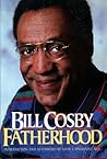 Fatherhood by William H. Cosby Jr.