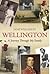 Wellington : A Journey Through My Family