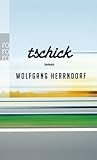 Tschick by Wolfgang Herrndorf