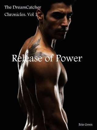 Release of Power (The Dreamcatcher Chronicles, #1)