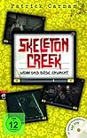 Skeleton Creek - Wenn das Böse erwacht by Patrick Carman