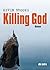 Killing God