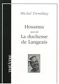 Hosanna; suivi de La duchesse de Langeais