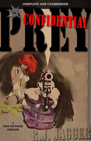 Confidential Prey (Nick Teffinger Thriller #15)