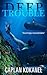 Deep Trouble (Deep Mermaid,...
