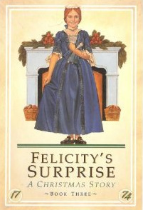 Felicity's Surprise: A Christmas Story (American Girls: Felicity, #3)