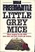 Little Grey Mice