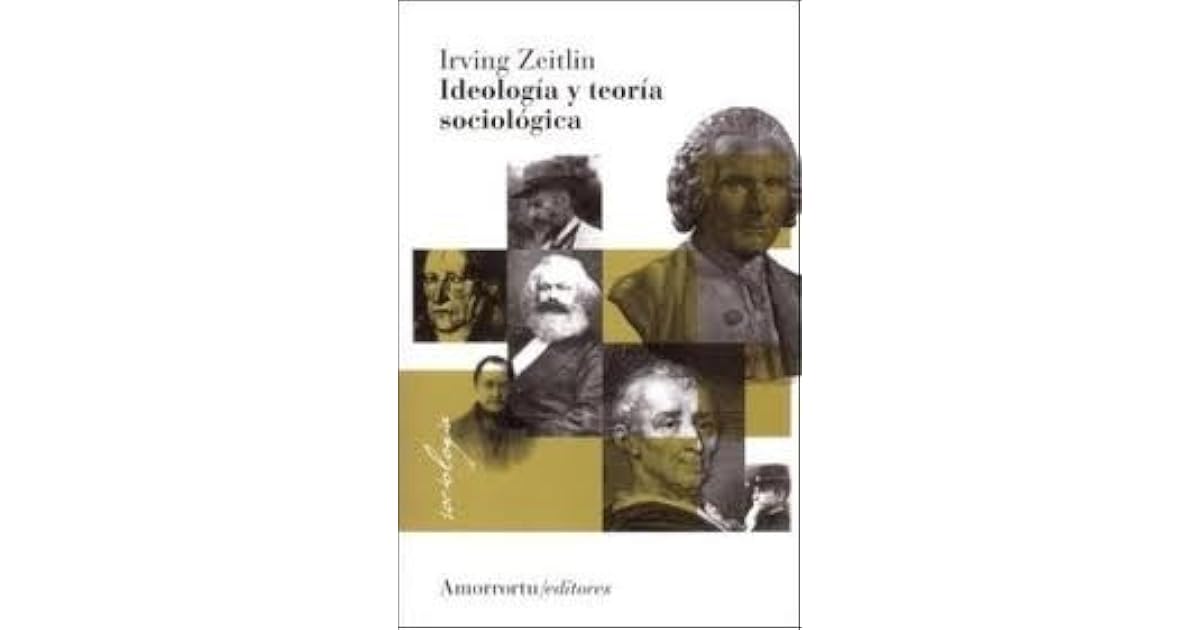 Ideologia Y Teoria Sociologica Irving Zeitlin Libro Completo