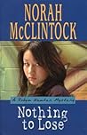 Nothing to Lose by Norah McClintock