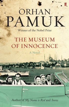 The Museum of Innocence: Winner of the Nobel Prize in Literature