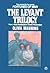 The Levant Trilogy (Fortunes of War)