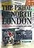 The Pride of North London: The Definitive History of Arsenal-Tottenham 'derby' Matches