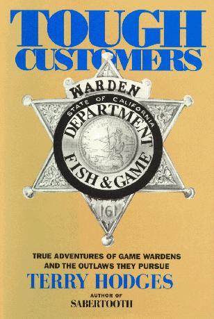 Tough Customers: True Adventures of Game Wardens and the Outlaws They Pursue (Hardcover)
