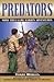 Predators: More True Game W...