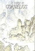 Le voyage de Cornelius