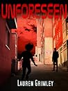 Unforeseen by Lauren Grimley