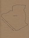 Algeria: Notes On an Unfamiliar Place