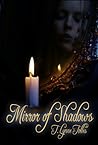 Mirror of Shadows by T. Lynne Tolles