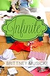 Infinite by Brittney Musick