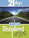 21 Days to a More Disciplined Life by Crystal Paine 21 Days to a More Disciplined Life by Crystal Paine
