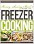 Money Saving Mom’s Guide to Freezer Cooking