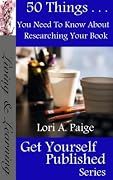 50 Things You Need To Know About Researching Your Book