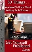 50 Things You Need To Know About Writing An E-Romance