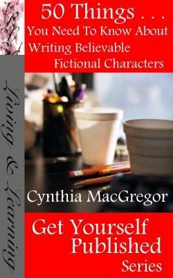 50 Things You Need To Know About Writing Believable Fictional Characters