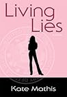 Living Lies (Agent Melanie Ward, #1) Living Lies (Agent Melanie Ward, #1)