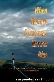 When History Fractures, Heroes Rise