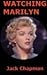 Watching Marilyn