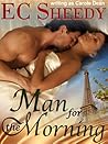 Man for the Morning (Salt Spring Island Friends Trilogy, #2)