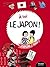 A toi le Japon !