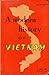 A modern history of Viet Nam 1802-1954