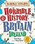 The Horrible History Of Britain And Ireland (Horrible Histories)