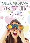 Jak začíná láska by Meg Cabot