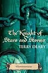 The Knight of Stars and Storms by Terry Deary