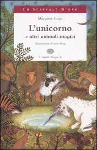 L' unicorno e altri animali magici