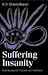Suffering Insanity