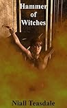 Hammer of Witches by Niall Teasdale
