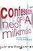 Confessions of a Neo-Milkmaid: and Other Stories by Young Australians