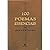 100 Poemas Essenciais da Língua Portuguesa
