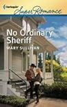 No Ordinary Sheriff by Mary      Sullivan