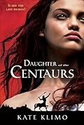 Daughter of the Centaurs