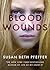 Blood Wounds: A YA Novel of Family, Murder, and Deception