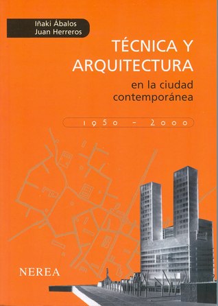 Técnica y arquitectura en la ciudad contemporánea 1950-2000 (Paperback)