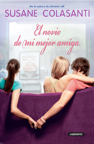 Portada de El novio de mi mejor amiga, de Susane Colasanti