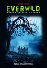 Everwild by Neal Shusterman